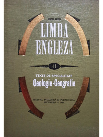 Edith Ilovici - Limba engleza - Texte de specialitate GeologieGeografie - 1969 - cartonata