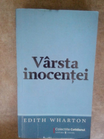 Edith Wharton - Varsta inocentei - 1972 - brosata