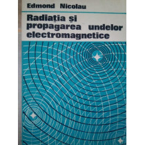 Radiatia si propagarea undelor electromagnetice