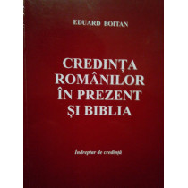 Credinta romanilor in prezent si Biblia