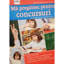 Ma pregatesc pentru concursuri