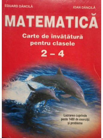 Matematica - Carte de invatatura pentru clasele 24