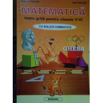 Matematica. Teste grila pentru clasele VVI