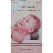 Copii nascuti sub o stea norocoasa