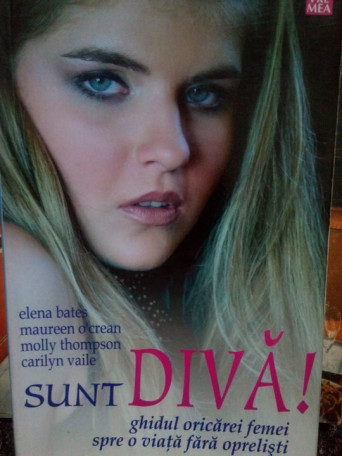 Elena Bates - Sunt diva! - 2006 - brosata