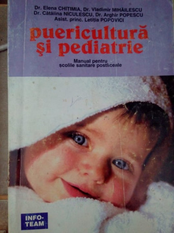 Elena Chitimia - Puericultura si pediatrie - 1997 - Brosata