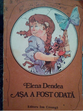 Elena Dendea - Asa a fost odata - 1989 - Brosata