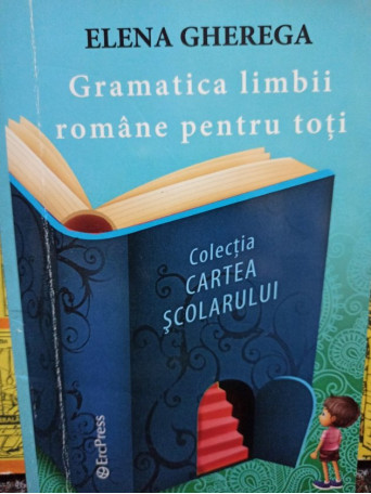 Gramatica limbii romane pentru toti