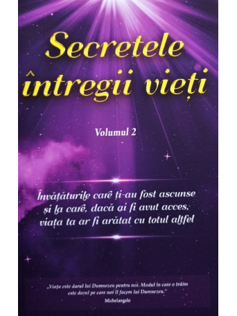 Secretele intregii vieti, vol. 2