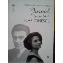 Margareta Ionescu - Jurnal cu si fara Nae Ionescu