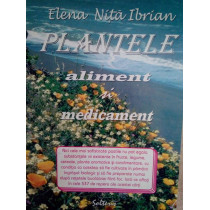 Plantele aliment si medicament