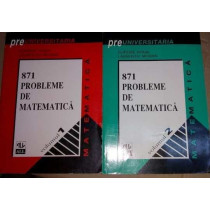 871 probleme de matematica (2 volume)