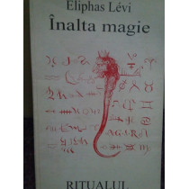 Inalta magie. Ritualul