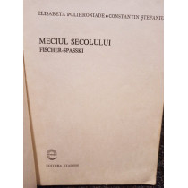 Meciul secolului Fischer - Spasski