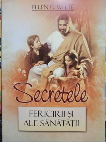 Secretele fericirii si ale sanatatii