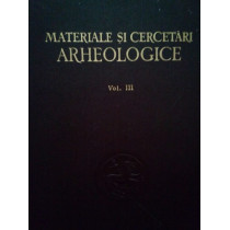 Materiale si cercetari arheologice, vol. III