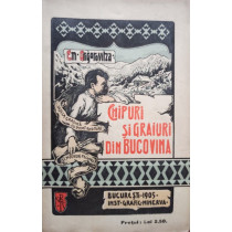 Chipuri si graiuri din Bucovina