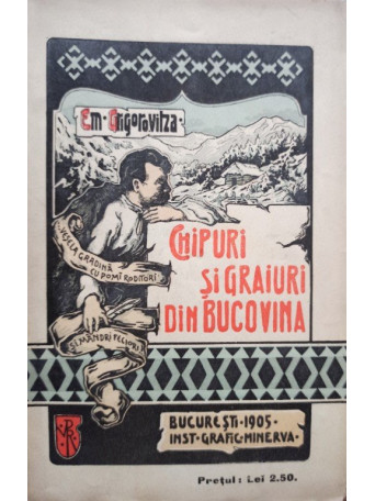 Chipuri si graiuri din Bucovina