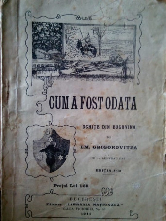 Cum a fost odata. Schite din Bucovina