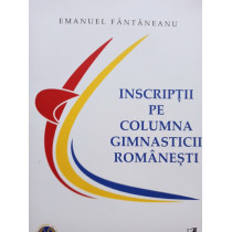 Inscriptii pe columna gimnasticii romanesti