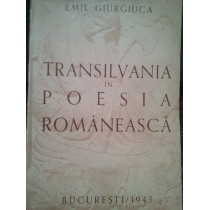 Transilvania in poesia romaneasca