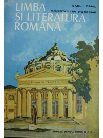 Limba si literatura romana - Manual pentru clasa a Xa