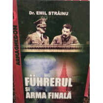 Fuhrerul si arma finala