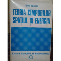 Teoria campurilor, spatiul si energia