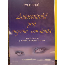 Autocontrolul prin sugestie constienta