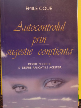 Autocontrolul prin sugestie constienta