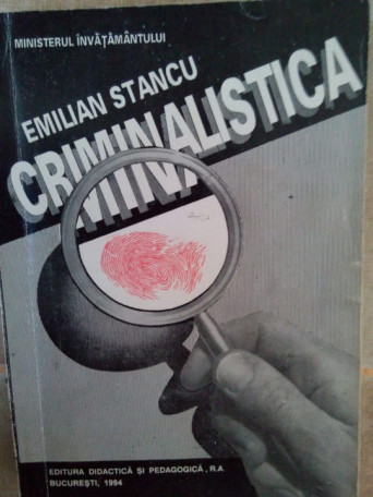 Emilian Stancu - Criminalistica - 1994 - Brosata