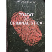 Tratat de criminalistica