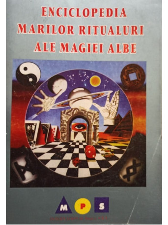 Enciclopedia marilor ritualuri ale magiei albe