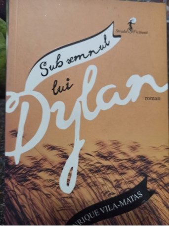 Sub semnul lui Dylan