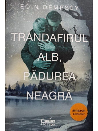 Trandafirul alb, padurea neagra