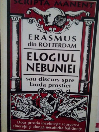 Erasmus din Rotterdam - Elogiul nebuniei - 1995 - Brosata