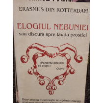 Elogiul nebuniei sau discurs spre lauda prostiei