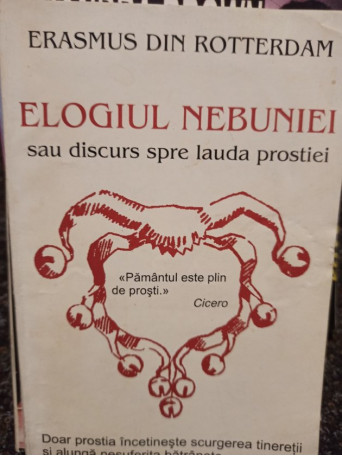 Elogiul nebuniei sau discurs spre lauda prostiei