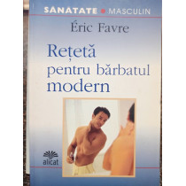 Reteta pentru barbatul modern