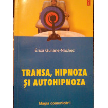 Nachez - Transa, hipnoza si autohipnoza