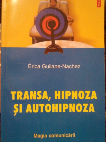 Nachez - Transa, hipnoza si autohipnoza