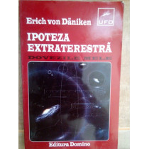 Ipoteza extraterestra. Dovezile mele