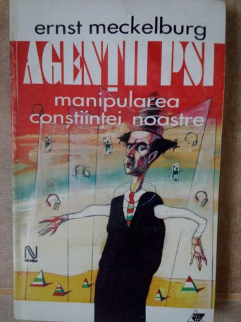 Agentii psi, manipularea constiintei noastre