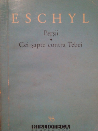 Persii. Cei sapte contra Tebei