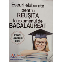 Eseuri elaborate pentru reusita la examenul de bacalaureat