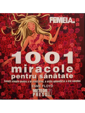 1001 miracole pentru sanatate