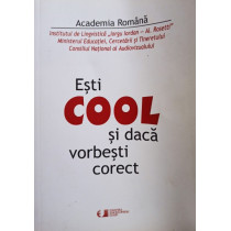 Esti cool si daca vorbesti corect