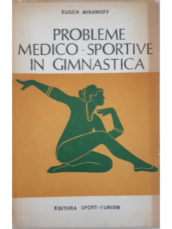 PROBLEME MEDICO SPORTIVE IN GIMNASTICA