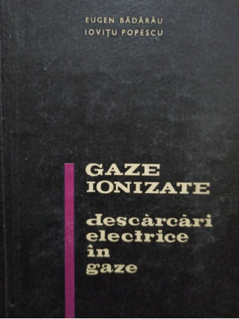 Gaze ionizate. Descarcari electrice in gaze