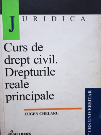 Curs de drept civil. Drepturile reale principale